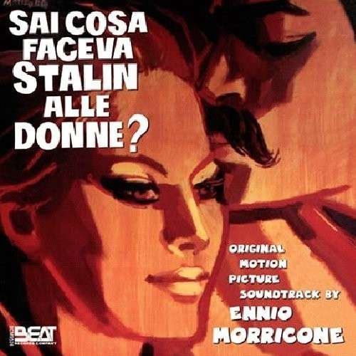 Sai Cosa Faceva Stalin Alle Donne? - Ennio Morricone - Musik - BEAT INT. - 8032539492485 - 25. februar 2013