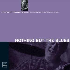 Cover for Herb Ellis · Nothing But The Blues (CD) [Remastered edition] (2010)