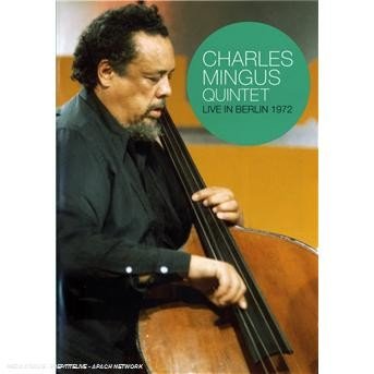 Cover for Charles Mingus · Live in Berlin 1972 (CD) (2008)