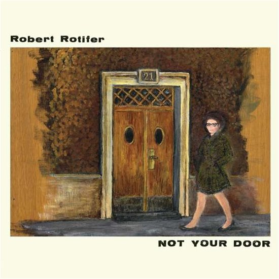 Cover for Rotifer Robert · Not Your Door (CD)