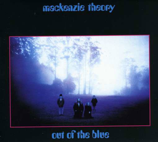 Cover for Mackenzie Theory · Out of the Blue (CD) (2010)