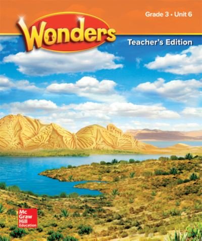 Cover for McGraw-Hill · Wonders Grade 3 Teacher's Edition Unit 6 (Bog) (2018)