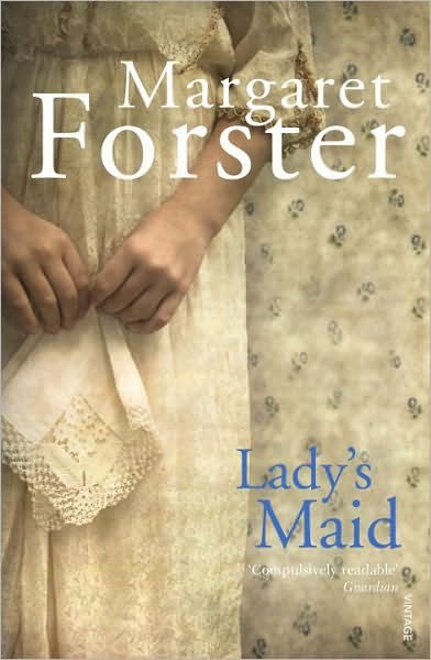 Cover for Margaret Forster · Lady's Maid (Taschenbuch) (2005)