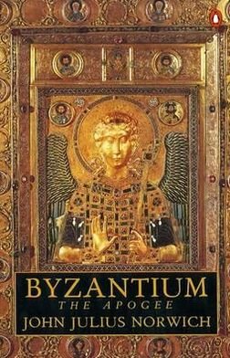 Cover for John Julius Norwich · Byzantium: The Apogee (Paperback Book) (1993)