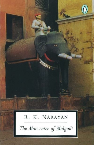The Man-eater of Malgudi - Penguin Modern Classics - R. K. Narayan - Kirjat - Penguin Books Ltd - 9780140185485 - torstai 24. kesäkuuta 1993
