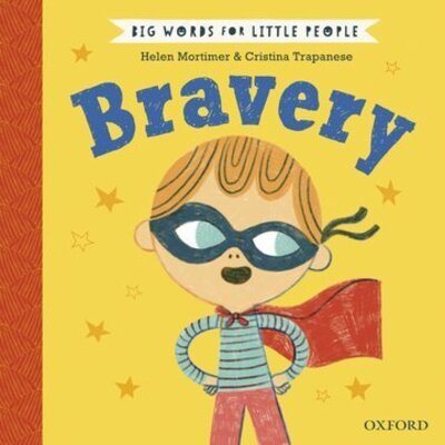 Cover for Helen Mortimer · Big Words for Little People: Bravery (Innbunden bok) (2020)