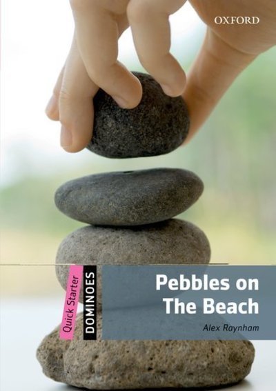 Cover for Oxford Editor · Dominoes: Quick Starter: Pebbles on the Beach - Dominoes (Paperback Book) (2012)