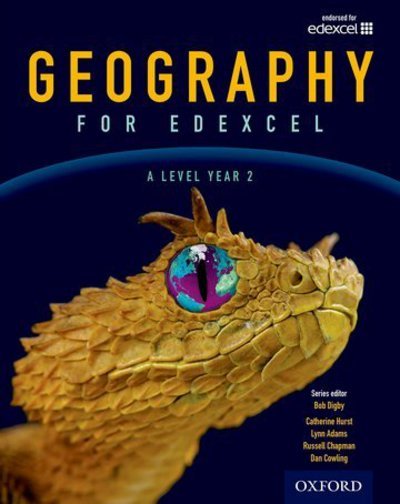Cover for Digby, Bob (, Truro / Cornwall, UK) · Geography for Edexcel A Level Year 2 Student Book (Paperback Book) (2017)