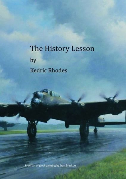 Cover for Kedric Rhodes · The History Lesson (Paperback Book) (2019)