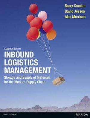 Cover for Barry Crocker · Inbound Logistics Management: Storage and Supply of Materials for the Modern Supply Chain (Paperback Book) (2011)