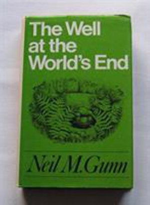 Cover for Neil M. Gunn · The Well at the World's End (Hardcover Book) [Main edition] (1985)