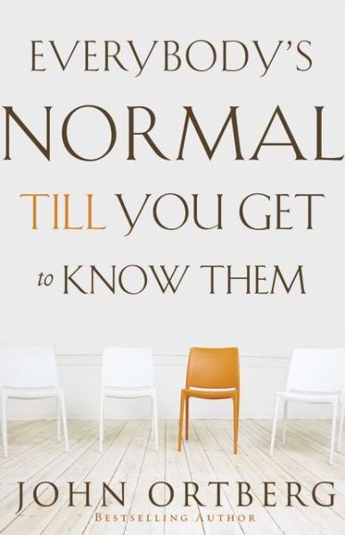 Cover for John Ortberg · Everybody's Normal Till You Get to Know Them (Taschenbuch) (2014)