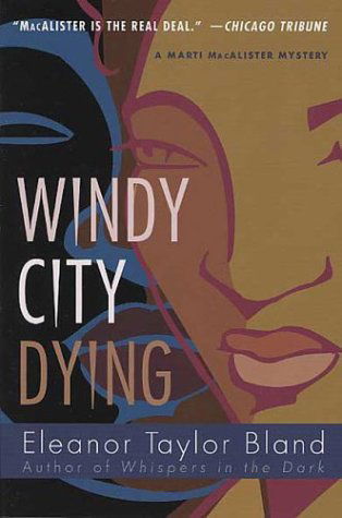 Cover for Eleanor Taylor Bland · Windy City Dying: a Marti Macalister Mystery (Paperback Book) [First edition] (2003)