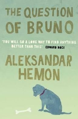 Cover for Aleksandar Hemon · The Question of Bruno (Paperback Bog) (2009)