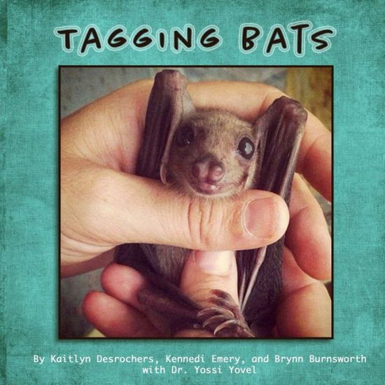 Tagging Bats - Kennedi Emery - Books - Lulu.com - 9780359442485 - March 12, 2019