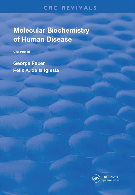 Cover for Feuer, George (University of Toronto) · Molecular Biochemistry of Human Diseases - Routledge Revivals (Paperback Book) (2021)
