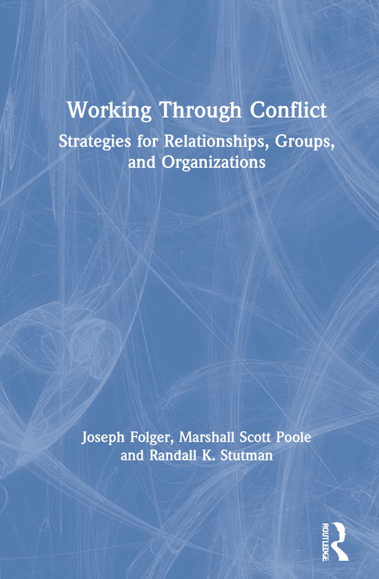 Cover for Joseph P. Folger · Working Through Conflict: Strategies for Relationships, Groups, and Organizations (Hardcover Book) (2021)