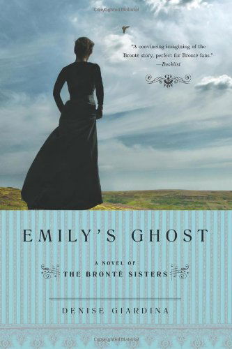 Cover for Denise Giardina · Emily's Ghost: A Novel of the Bronte Sisters (Paperback Book) [1 Reprint edition] (2010)