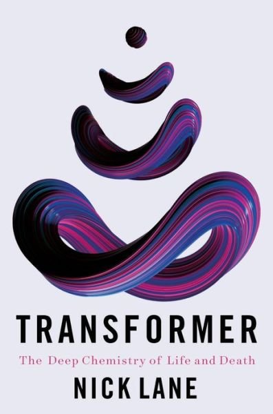 Cover for Transformer - The Deep Chemistry of Life and Death (Inbunden Bok) (2022)