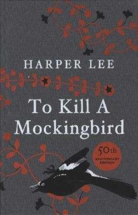 Cover for Harper Lee · To Kill A Mockingbird: 60th Anniversary Edition (Hardcover bog) [Special edition] (2010)