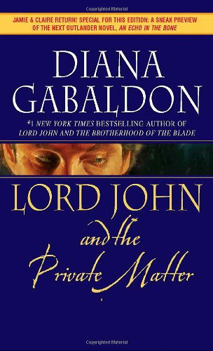 Lord John and the Private Matter - Lord John Grey - Diana Gabaldon - Bøker - Random House Publishing Group - 9780440241485 - 28. oktober 2008