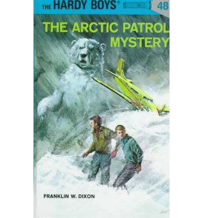 Cover for Franklin W. Dixon · Hardy Boys 48: the Arctic Patrol Mystery - The Hardy Boys (Hardcover bog) (1969)