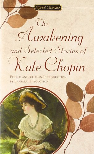 Cover for Kate Chopin · The Chopin Kate : Awakening and Selected Stories (Sc) - Signet Classics (Paperback Book) [Reissue edition] (1976)