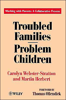 Cover for Carolyn Webster-Stratton · Troubled Families-Problem Children: Working with Parents: A Collaborative Process (Paperback Bog) (1994)