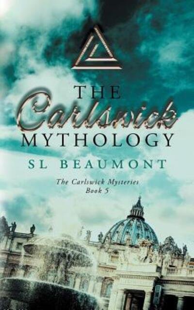 Cover for S L Beaumont · The Carlswick Mythology (Paperback Book) (2018)