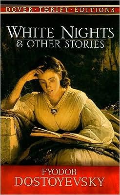 White Nights and Other Stories - Thrift Editions - Fyodor Dostoyevsky - Bücher - Dover Publications Inc. - 9780486469485 - 24. November 2008