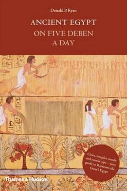 Cover for Donald P. Ryan · Ancient Egypt on Five Deben a Day (Inbunden Bok) (2010)