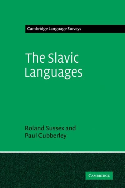 Cover for Sussex, Roland (University of Queensland) · The Slavic Languages - Cambridge Language Surveys (Paperback Book) (2011)