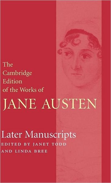 Cover for Jane Austen · Later Manuscripts - The Cambridge Edition of the Works of Jane Austen (Inbunden Bok) (2008)