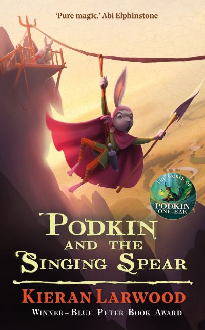 Cover for Kieran Larwood · Podkin and the Singing Spear - The World of Podkin One-Ear (Gebundenes Buch) [Main edition] (2023)