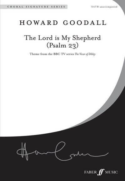 Cover for Howard Goodall · The Lord is my Shepherd (Psalm 23) - Choral Signature Series (Paperback Book) (2014)