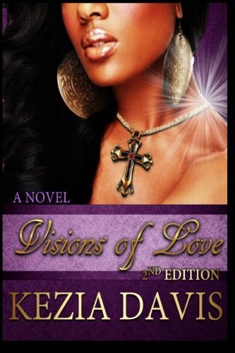 Cover for Kezia Davis · Visions of Love (Pocketbok) (2013)