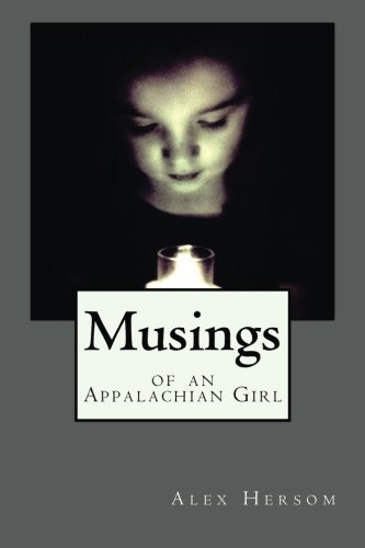 Cover for Alex Hersom · Musings of an Appalachian Girl (Paperback Book) (2014)