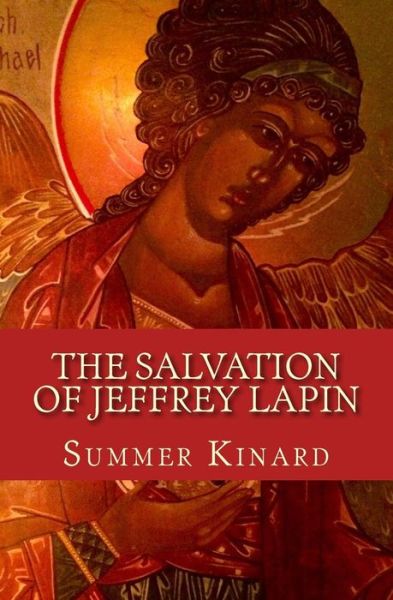 Cover for Summer Kinard · The Salvation of Jeffrey Lapin (The Jeff and Maddy Salvation Series) (Volume 1) (Paperback Book) (2014)