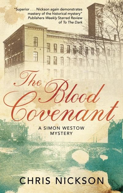 Cover for Chris Nickson · The Blood Covenant - A Simon Westow mystery (Hardcover Book) [Main edition] (2021)