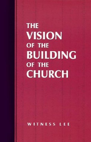 Cover for Witness Lee · The Vision of the Building of the Church (Paperback Book) (2003)