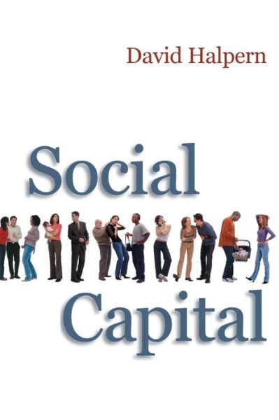 Cover for Halpern, David (University of Cambridge) · Social Capital (Paperback Book) (2004)