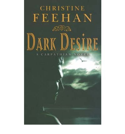 Cover for Christine Feehan · Dark Desire: Number 2 in series - Dark Carpathian (Paperback Book) (2007)
