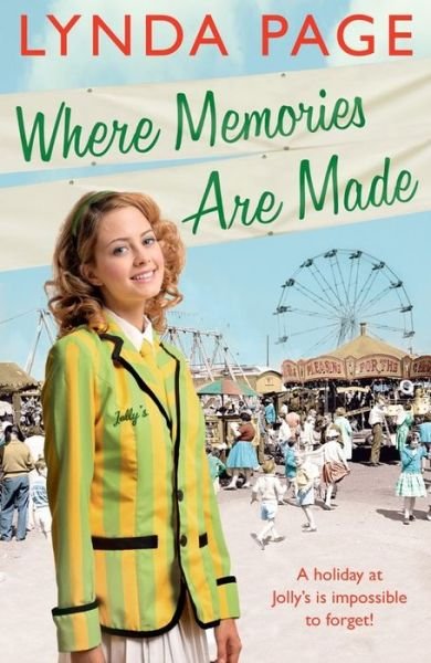 Cover for Lynda Page · Where Memories Are Made: Trials and tribulations hit the staff of Jolly's Holiday Camp (Jolly series, Book 2) (Paperback Book) (2014)