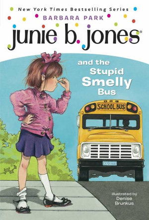 Cover for Barbara Park · Junie B. Jones and the Stupid Smelly Bus (Junie B. Jones, No. 1) (Hardcover Book) (1992)
