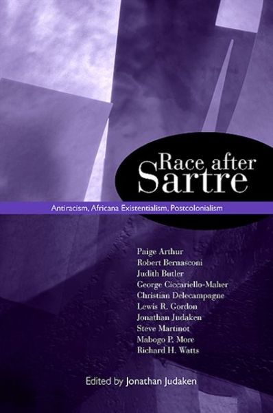 Cover for Jonathan Judaken · Race After Sartre Antiracism, Africana Existentialism, Postcolonialism (Paperback Book) (2009)