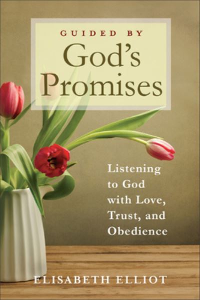 Guided by God's Promises - Elisabeth Elliot - Other - Revell - 9780800742485 - March 29, 2022