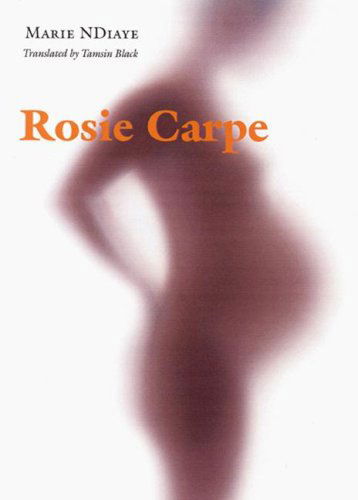 Cover for Marie NDiaye · Rosie Carpe - European Women Writers (Hardcover Book) (2004)