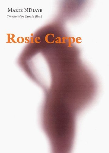 Cover for Marie NDiaye · Rosie Carpe - European Women Writers (Hardcover bog) (2004)