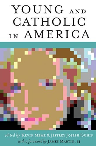 Cover for Edited by Kevin Meme and Jeffrey Joseph Guhin · Young and Catholic in America (Paperback Book) (2010)