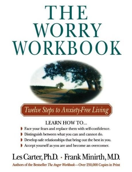 Cover for Les Carter · The Worry Workbook: Twelve Steps to Anxiety-Free Living (Paperback Bog) (2001)